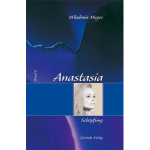 Anastasia Bd. 4 - Schöpfung