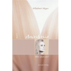 Anastasia Bd. 5 - Wer sind...